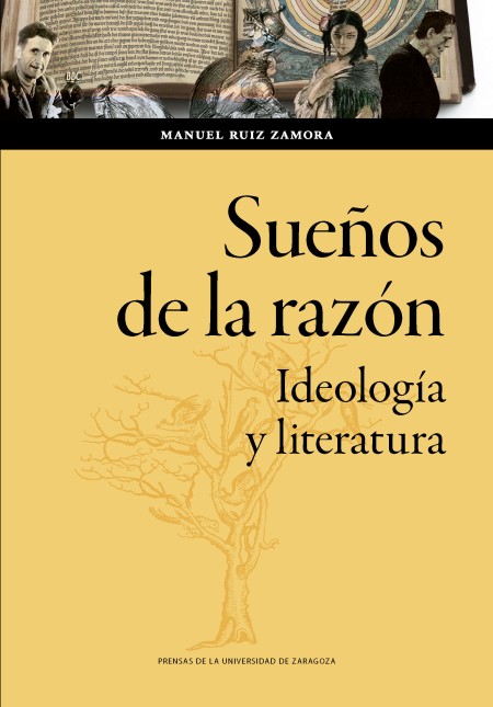 Novedad editorial PUZ: Sueños de la razón. Ideología y literatura