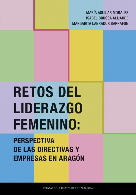 Novedad PUZ: Retos del liderazgo femenino: Perspectiva de las directivas y empresas en Aragón