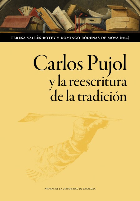 Novedad PUZ: Carlos Pujol y la reescritura de la tradición