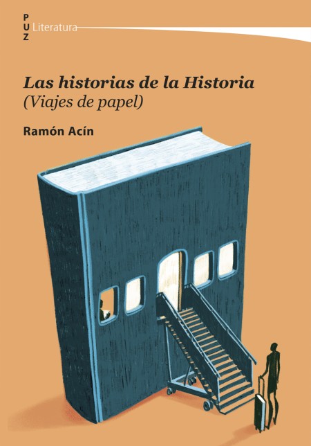 Novedad PUZ: Las historias de la Historia (Viajes de papel)
