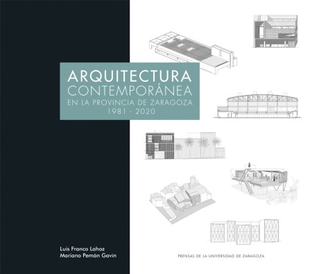 Novedad PUZ: Arquitectura contemporánea en la provincia de Zaragoza 1981-2020