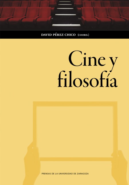 Novedad PUZ: Cine y filosofía. Perspectivas filosóficas
