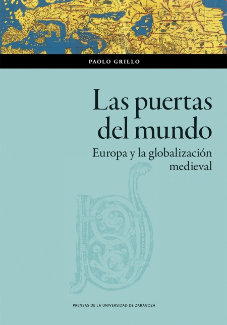 Novedad PUZ: Las puertas del mundo. Europa y la globalización medieval