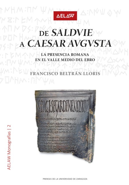 Novedad PUZ: De Salduie a Caesar Augusta. La presencia romana en el valle medio del Ebro