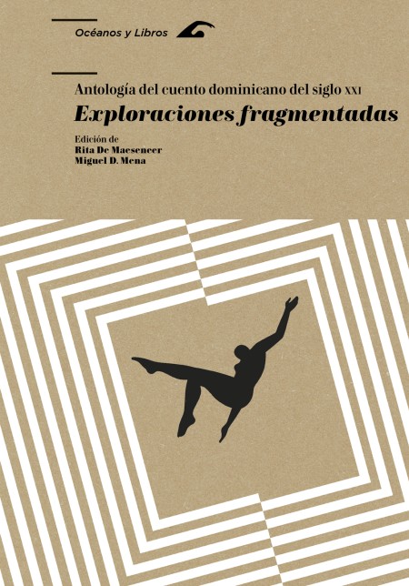 Novedad PUZ: Exploraciones fragmentadas. Antología del cuento dominicano del siglo XXI