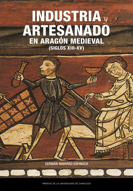 Novedad PUZ: Industria y artesanado en Aragón medieval (siglos XIII-XV)