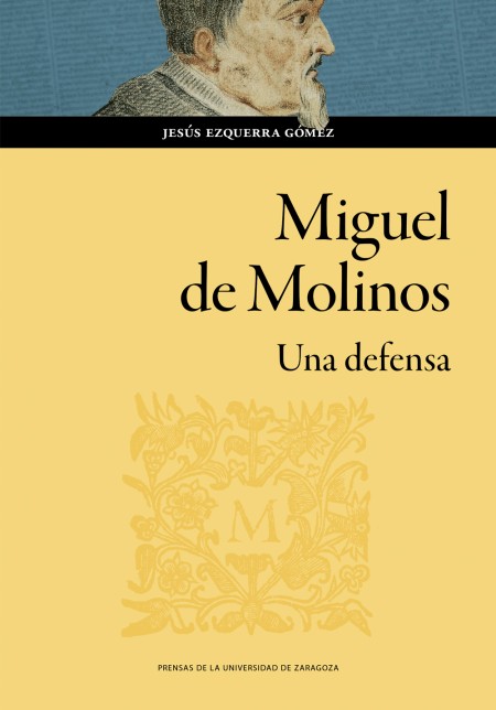 Novedad PUZ: Miguel de Molinos. Una defensa