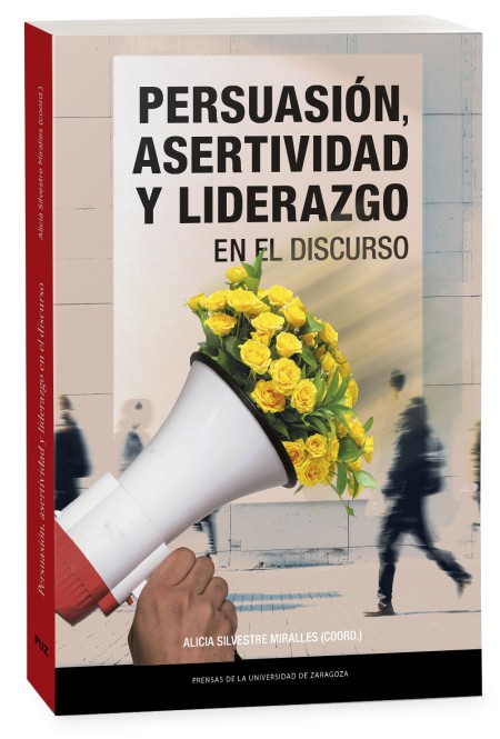Novedad PUZ: Persuasión, asertividad y liderazgo en el discurso