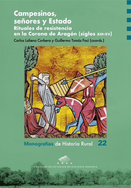 Novedad PUZ: Campesinos, señores y Estado. Rituales de resistencia en la Corona de Aragón (siglos XIII-XV)