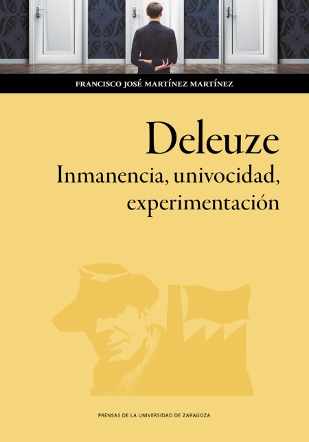 Novedad PUZ: Deleuze. Inmanencia, univocidad, experimentación