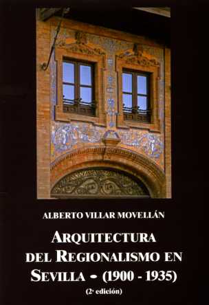 Presentación del libro "Arquitectura del Regionalismo en Sevilla. (1900-1935)