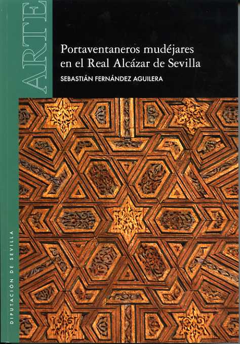Presentación del libro "Portaventaneros mudéjares en el Real Alcázar de Sevilla"