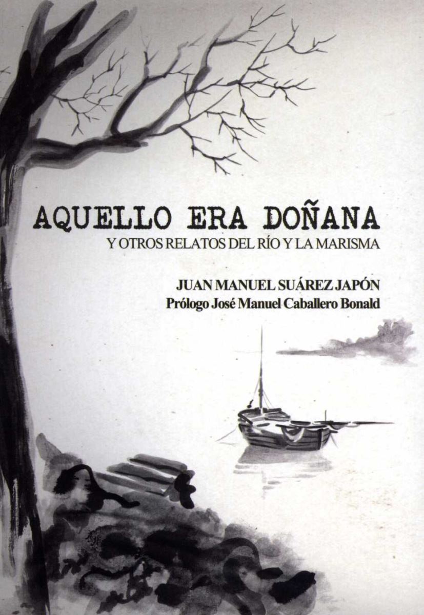 Presentación del libro "Aquello era Doñana y otros relatos del río y la marisma"