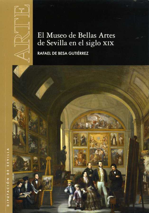 La Diputación de Sevilla presenta el libro "El Museo de Bellas Artes de Sevilla en el siglo XIX"
