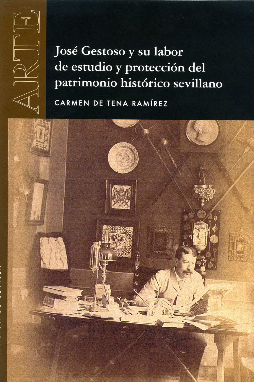 José Gestoso y su labor de estudio y protección del patrimonio histórico sevillano