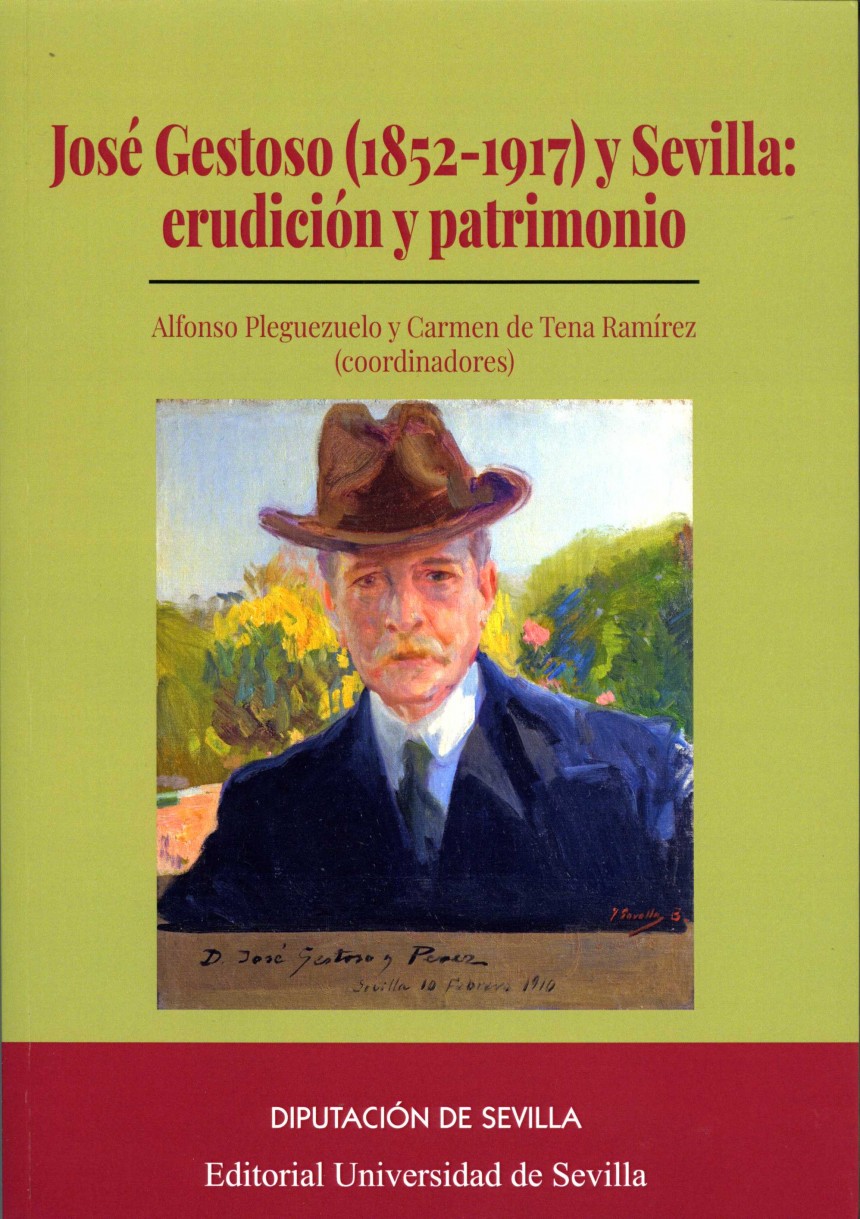 José Gestoso (1852-1917) y Sevilla: erudición y patrimonio