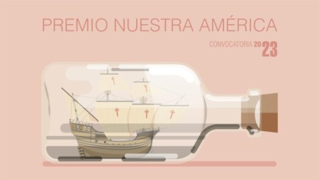 Concurso de Monografías "Nuestra América". Convocatoria 2023. Últimos días para presentación de trabajos (hasta el 15 de septiembre)