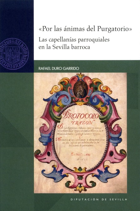 Novedad editorial Diputación de Sevilla. "Por las ánimas del Purgatorio". Las capellanías parroquiales en la Sevilla barroca