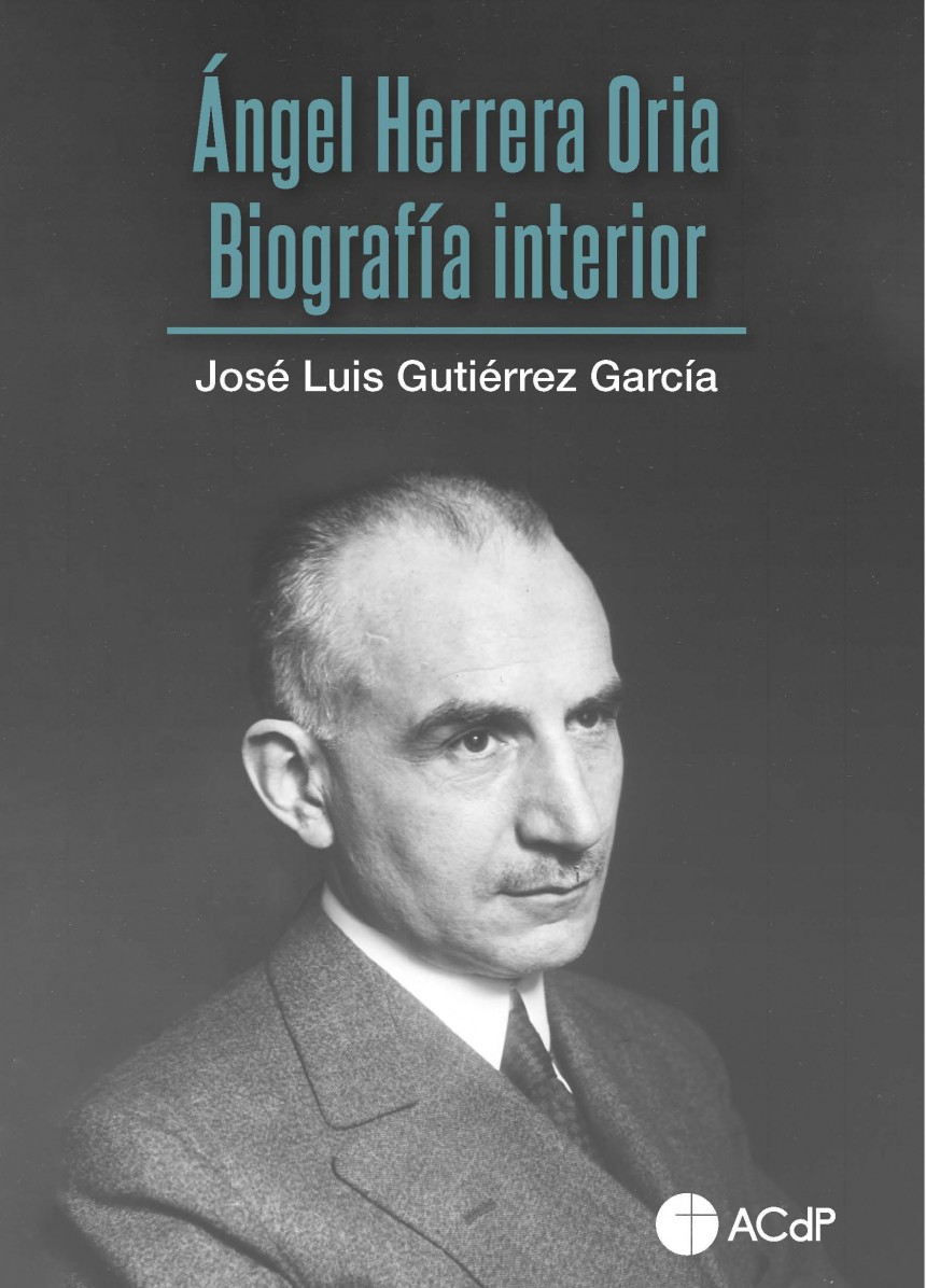 CEU Ediciones | Novedad editorial: Ángel Herrera Oria. Biografía interior