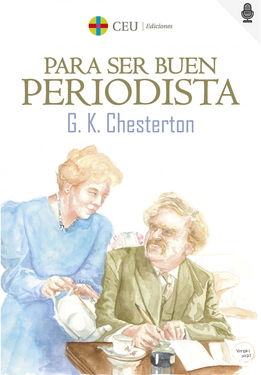 Novedad editorial CEU Ediciones. Para ser buen periodista. G.K. Chesterton