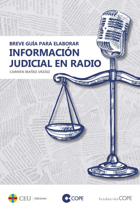 	CEU Ediciones Novedad | Breve guía para elaborar información judicial en radio