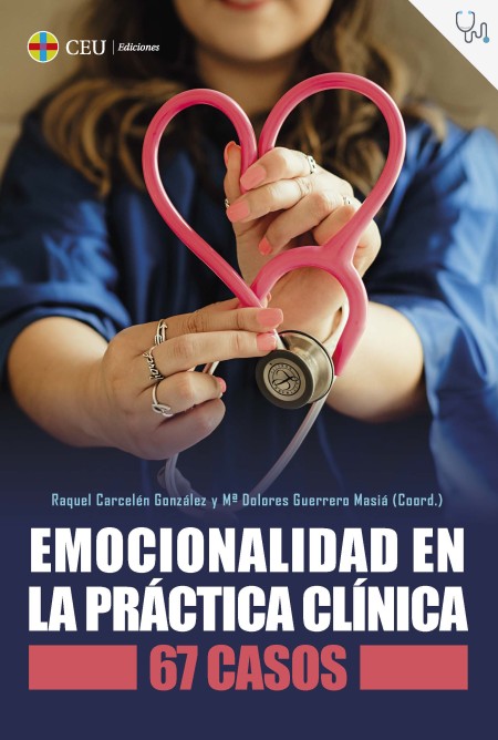 CEU Ediciones Novedad | Emocionalidad en la práctica clínica: 67 casos