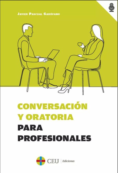 CEU Ediciones Novedad | Conversación y oratoria para profesionales