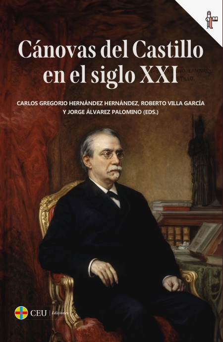 	CEU Ediciones Novedad | Cánovas del Castillo en el siglo XXI