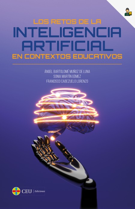 	CEU Ediciones Novedad | Los retos de la inteligencia artificial en contextos educativos