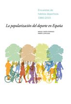 La popularización del deporte en España: encuestas de hábitos deportivos 1980-2015