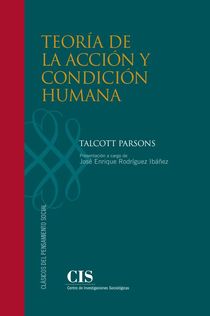 El CIS presenta "Teoría de la acción y condición humana" de Talcott Parsons