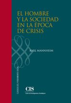 El CIS publica "El hombre y la sociedad en la época de crisis" de karl Mannheim