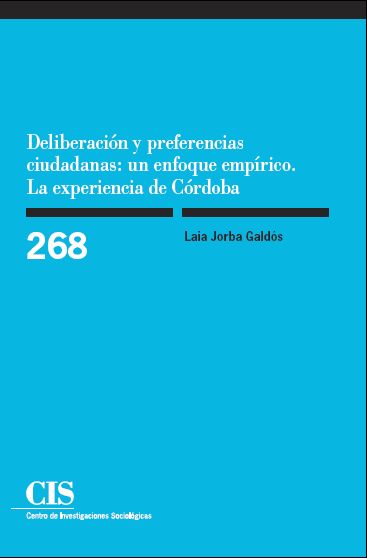 El CIS edita "Deliberación y preferencias ciudadanas: un enfoque empírico. La experiencia de Córdoba", de Laia Jorba Galdós