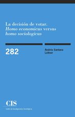 La decisión de votar. "Homo economicus" versus "homo sociologicus"
