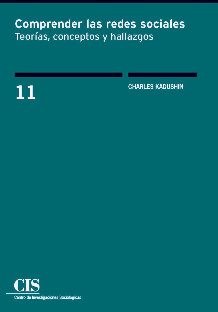 Comprender las redes sociales, de Charles Kadushin, un nuevo título del CIS