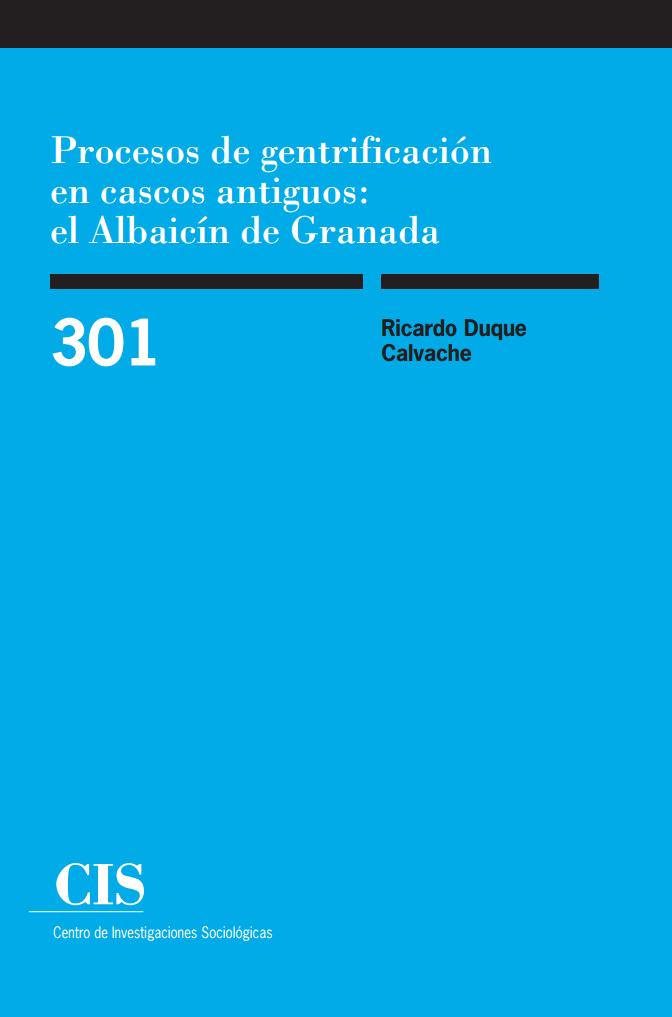 Procesos de gentrificación en cascos antiguos: el Albaicín de Granada