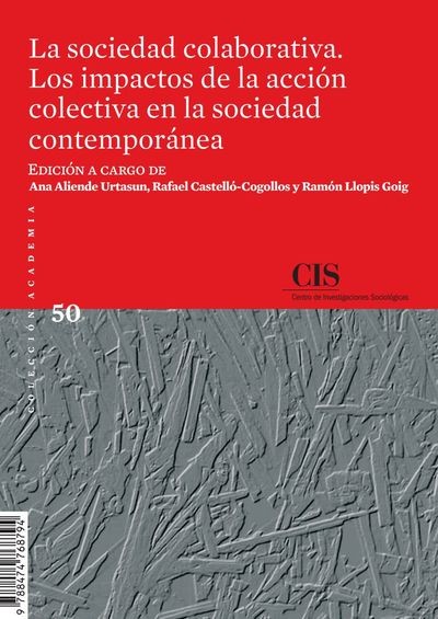 Novedad Editorial CIS: La sociedad colaborativa. Los impactos de la acción colectiva en la sociedad contemporánea