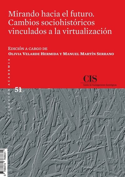 Novedad Editorial CIS: Mirando hacia el futuro. Cambios sociohistóricos vinculados a la virtualización