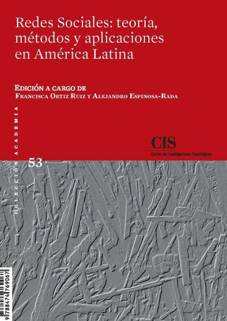 Novedad editorial CIS: Redes Sociales: teoría, métodos y aplicaciones en América Latina