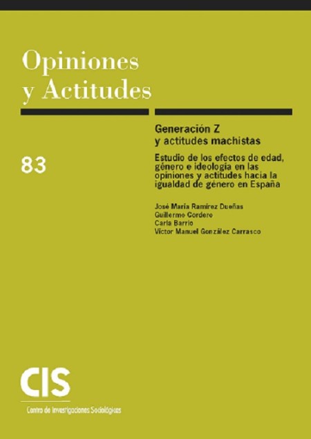 Modificar la Entrada: «Generación Z y actitudes machistas. Estudio de los efectos de edad, género e ideología en las opiniones y actitudes hacia la igualdad de género en España».