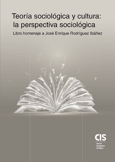 Novedad editorial: Fuera de colección 58. Teoría sociológica y cultura: la perspectiva sociológica.