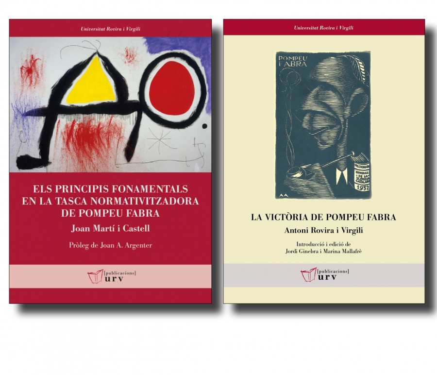 Publicacions URV presenta los libros "Els principis fonamentals en la tasca normativitzadora de Pompeu Fabra" y "La victòria de Pompeu Fabra"