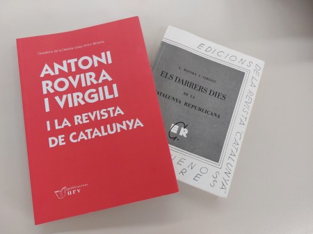 Publicacions URV recoge en un libro la figura de Antoni Rovira i Virgili y la Revista de Catalunya