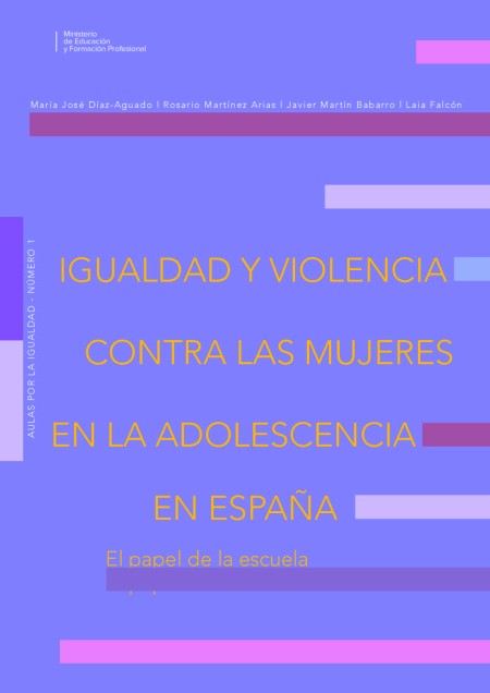 Igualdad y violencia contra las mujeres en la adolescencia en España