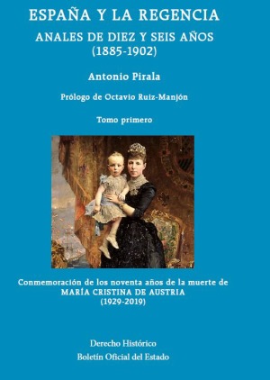 Novedad Editorial BOE. España y la Regencia. Anales de diez y seis años (1885-1902)