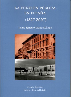 Novedad Editorial BOE. La función pública en España (1827-2007)