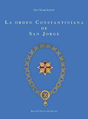 Novedad Editorial BOE. La Orden Constantiniana de San Jorge (versión en inglés y versión en español)