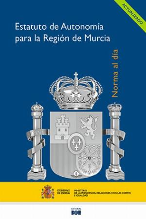 Editorial BOE. Estatuto de autonomía para la Región de Murcia