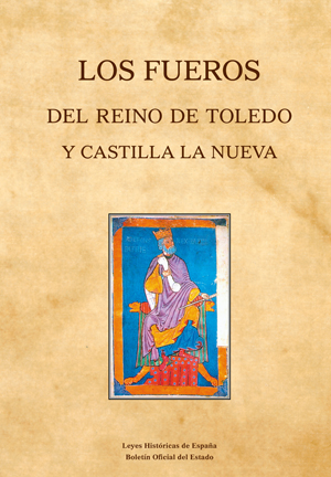 Editorial BOE. Los Fueros del Reino de Toledo y Castilla la Nueva