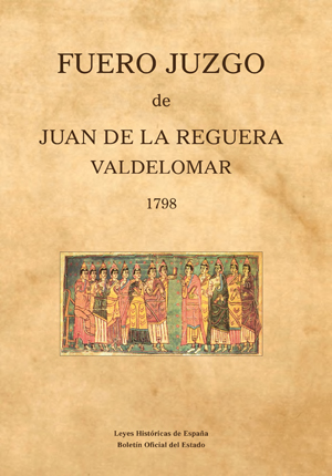 Editorial BOE. Fuero Juzgo de Juan de la Reguera Valdelomar 1798